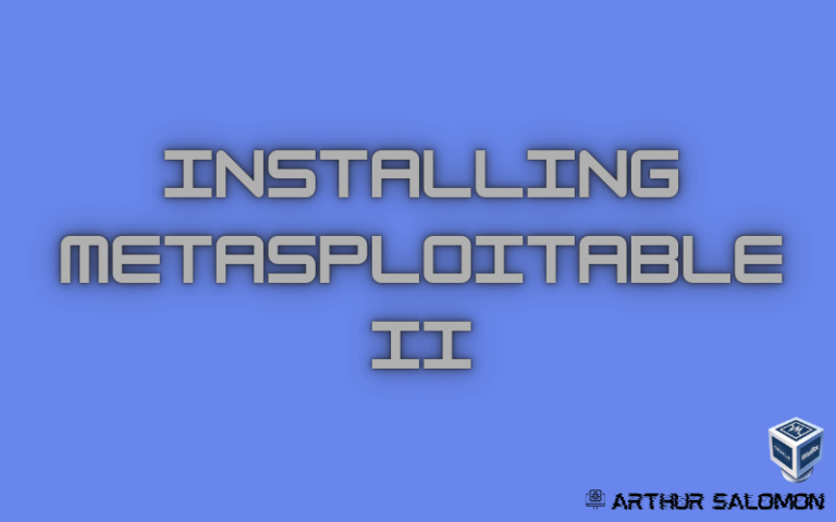 Installing Metasploitable II