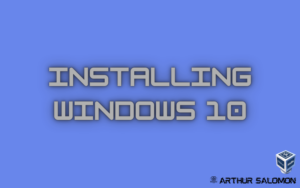 Read more about the article Installing Windows 10